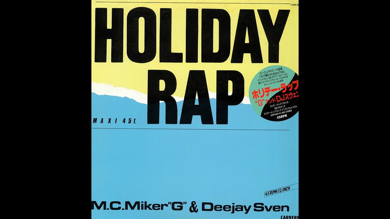 1986年 MC MIKER G & DJ SVEN - HOLIDAY RAP - オウチでDJ!練習 1986年 MC MIKER G & DJ SVEN - HOLIDAY RAP - オウチでDJ!練習